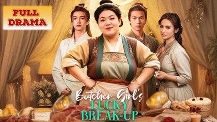 Butcher Girl's Lucky Break Up Full Episode