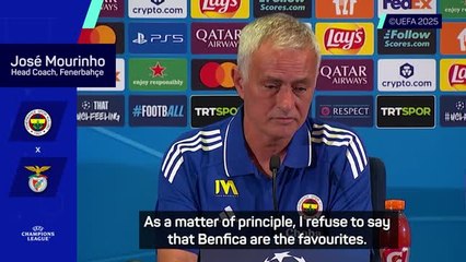 I refuse to call Benfica favourites - Mourinho