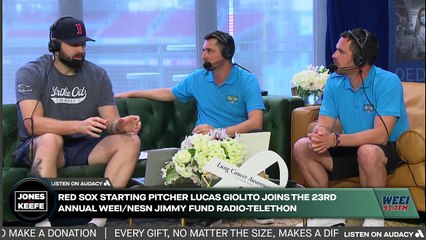Jones & Keefe: Lucas Giolito gushes about his Red Sox teammates