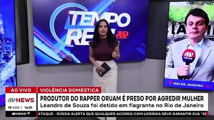 Produtor de Oruam é preso após agredir a namorada no RJ | TEMPO REAL
