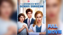 The Divorced Wife Is A Genius Surgeon