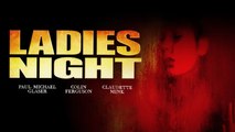 Ladies Night FULL MOVIE | Thriller Movies | Paul Michael Glaser | The Midnight Screening