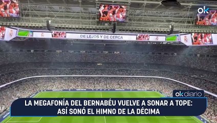 La megafonía del Bernabéu vuelve a sonar a tope: así sonó el himno de la Décima