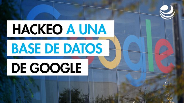 Un hackeo a una base de datos de Google pone en riesgo a los usuarios de Gmail