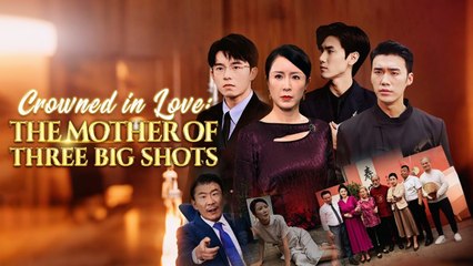 Crowned In Love - The Mother Of Three Big Shots