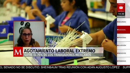 El 75% de los trabajadores mexicanos sufre de agotamiento laboral extremo