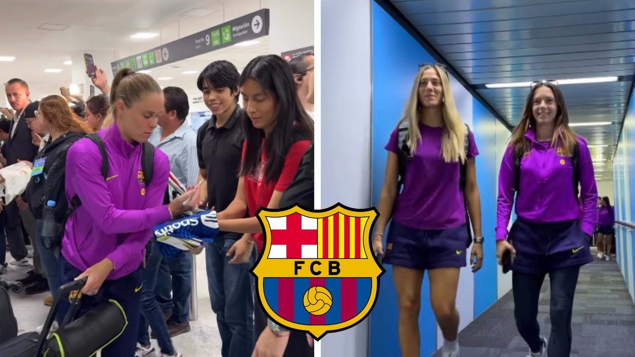 Jugadoras del Barcelona femenil llegan a la CDMX para enfrentar al América y Liga MX All-Star