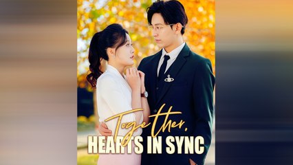 Together, Hearts In Sync Full Movie