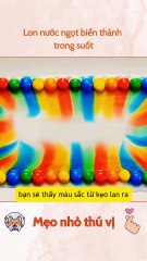 Lon nước ngọt biến thành trong suốt