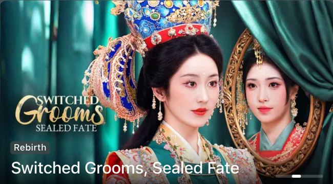 Switched Grooms, Sealed Fate Choices and Fate Double-Edged Marriage (2025) - FULL [Eng Sub]