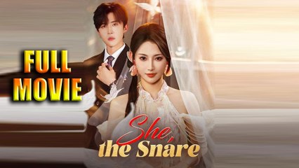 She the Snare Full Episode