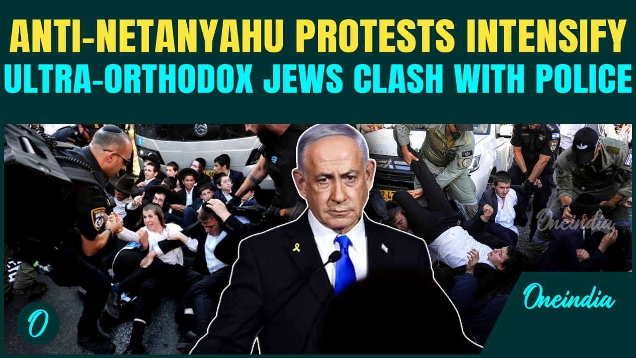 Video: Israeli Forces thrash protesting Ultra-Orthodox Jews|Netanyahu troubled; troop shortage surge