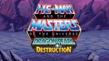 Tráiler de He-Man and the Masters of the Universe: Dragon Pearl of Destruction