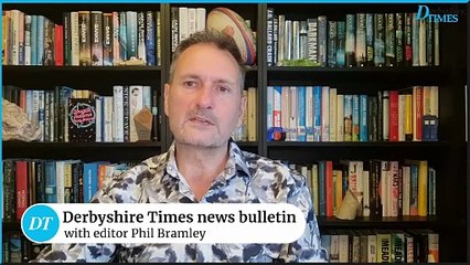 Derbyshire Times news bulletin 20th August