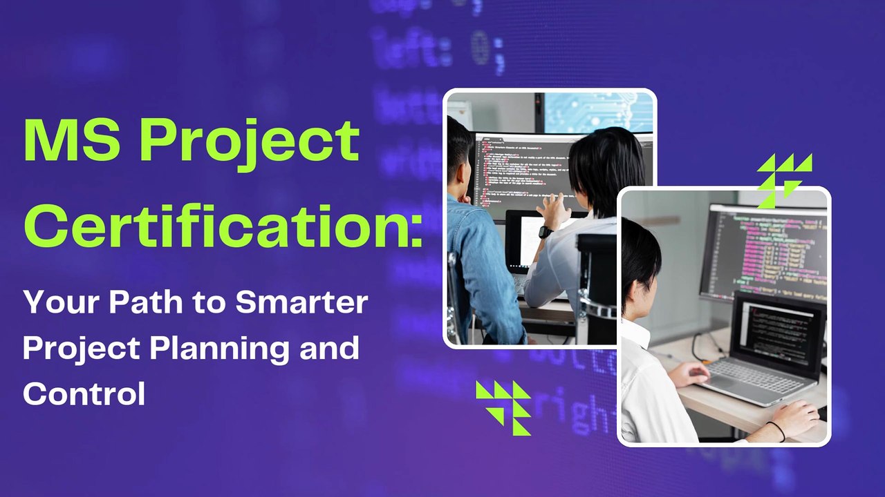 MS Project Certification Your Path to Smarter Project Planning and Control