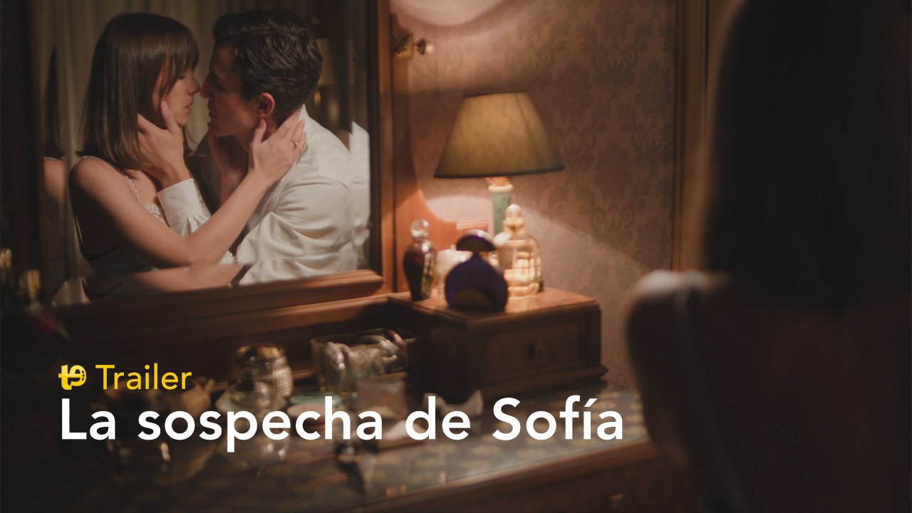 La sospecha de Sofía - Trailer
