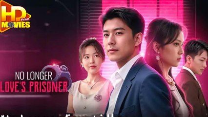 No Longer Love's Prisoner Full Episode - Full Movie