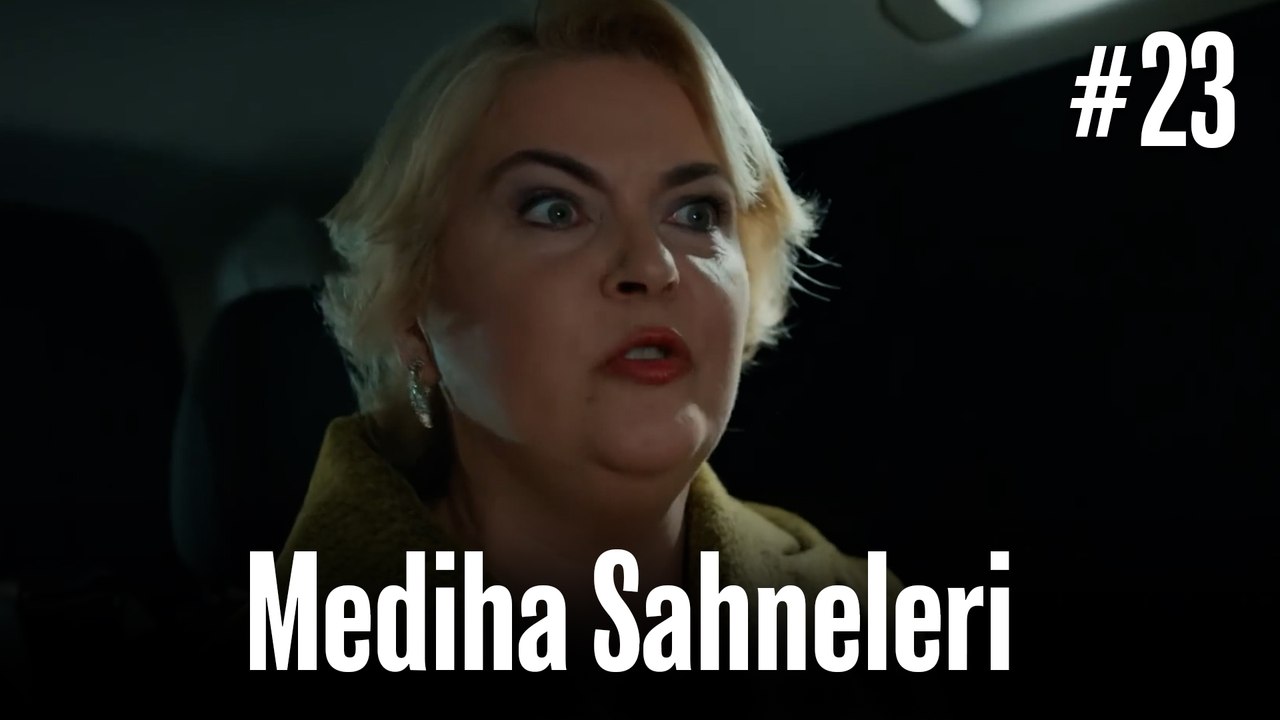 Mediha Sahneleri #23