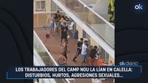 Los trabajadores del Camp Nou la lían en Calella: disturbios, hurtos, agresiones sexuales...