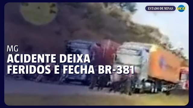 Colisão entre carretas deixa feridos e fecha a BR-381 no Centro-Oeste de MG