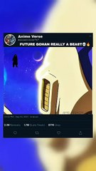 FUTURE GOHAN REALLY A BEAST💀🔥