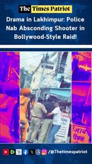 Drama in Lakhimpur: Police Nab Absconding Shooter in Bollywood-Style Raid!