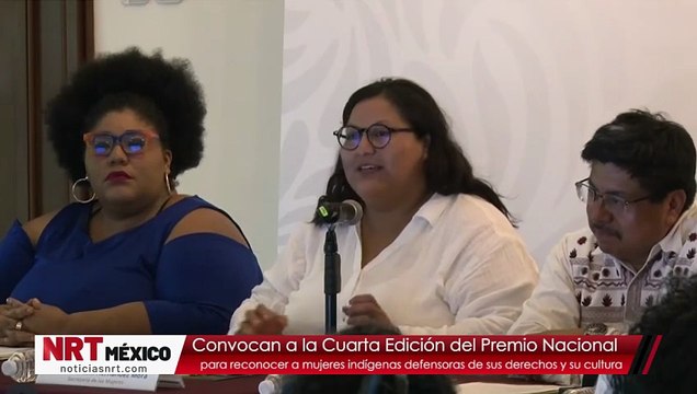 Convocan a la Cuarta Edición del Premio Nacional para reconocer a mujeres indígenas defensoras de sus derechos y su cultura
