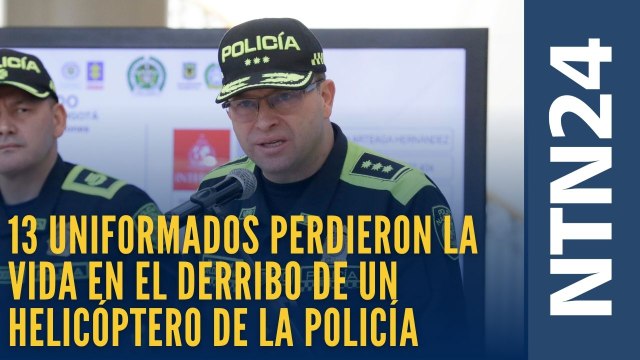 Están en el cielo 13 héroes de la patria y en honor a ellos seguiremos trabajando de forma incansable”: Carlos Triana, director General de la Policía
