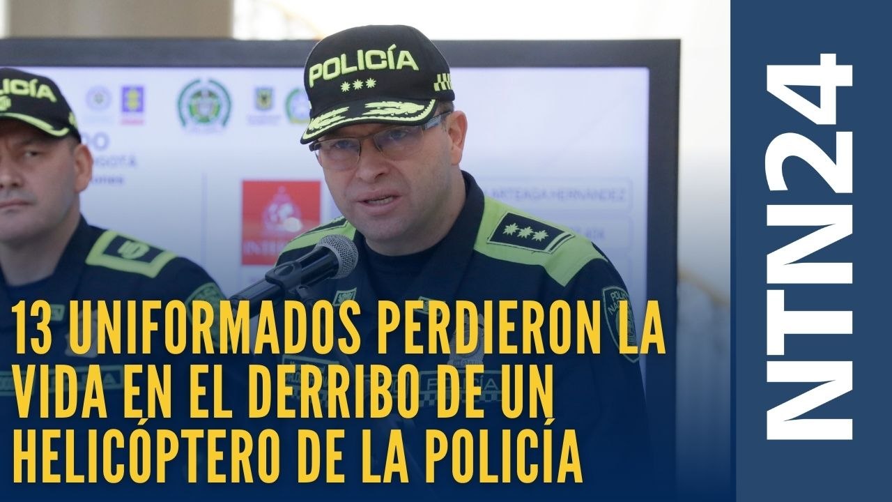 "Están en el cielo 13 héroes de la patria y en honor a ellos seguiremos trabajando de forma incansable”: Carlos Triana, director General de la Policía
