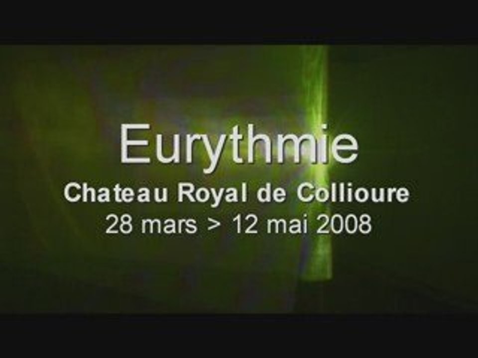 Eurythmie collioure video installation 3D