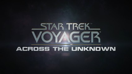 Tráiler de Star Trek Voyager Across the Unknown