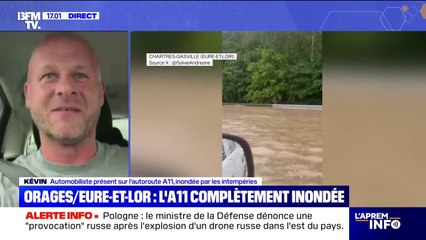 Orages et inondations: "on est resté bloqué pendant une heure", raconte un automobiliste sur l'autoroute A11