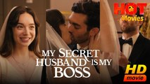 My Secret Husband is My Boss | Full Movie HD - Best Drama ShortFilms Romance Hot