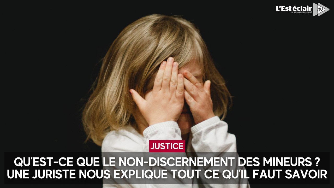 Qu’est-ce que le non-discernement des mineurs ? Une juriste nous explique tout ce qu’il faut savoir