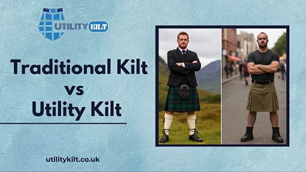 Traditional Kilt vs  Utility Kilt