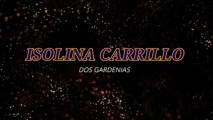 Isolina Carrillo - Dos Gardenias (KARAOKE)