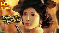 Mi segunda vida, mi justicia (Doblado) Completa en Español