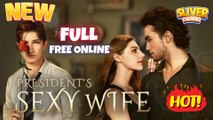 Presidents Sexy Wife Full Movie I New Romance #drama - Hot #shortfilm 2025