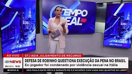 Defesa de Robinho questiona execução da pena no Brasil | TEMPO REAL