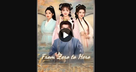 From Zero to Hero Chinese Drama - English Sub