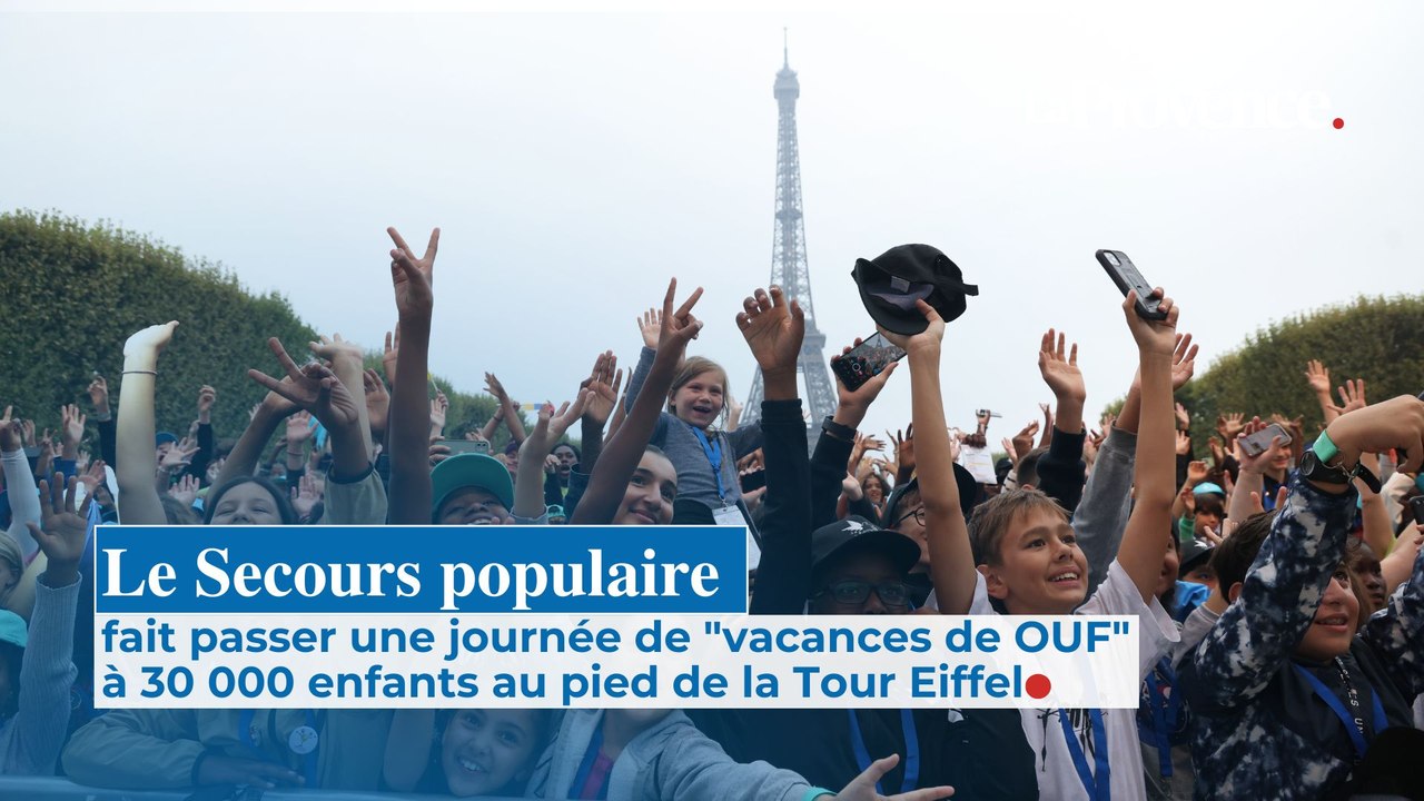 Au pied de la Tour Eiffel, 30 000 enfants ont passé une journée de "vacances de OUF" grâce au Secours populaire