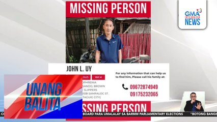Public service announcement – Missing person John L. Uy | Unang Balita