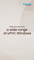 Fenesta uPVC Windows – Stylish, Durable & Low-Maintenance Home Protection