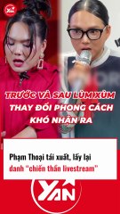 PHẠM THOẠI tái xuất, lấy lại danh CHIẾN THẦN LIVESTREAM