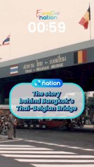 The story behind Bangkok’s Thai-Belgian Bridge