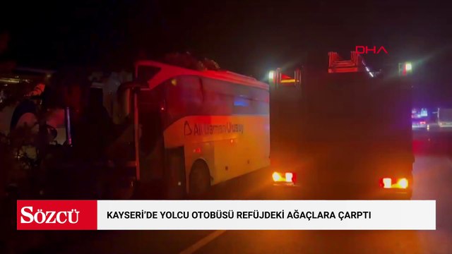 Kayseri'de yolcu otobüsü refüjdeki ağaçlara çarptı: 1 ölü, 13 yaralı