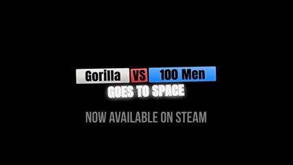 Gorilla Vs 100 Men Official Goes to Space Update Gameplay Trailer