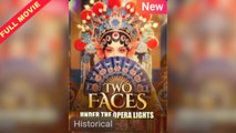 Two Faces Under The Opera Lights | CHINESE DRAMA