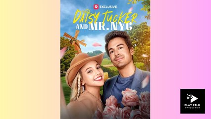 Daisy Tucker And Mr. NYC - Full Movie