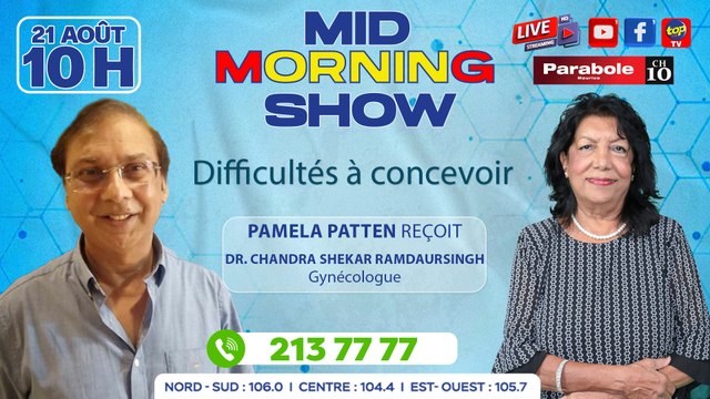 MID MORNING SHOW [ Gynécologie ]Pamela Patten reçoit Dr Chandra Shekar Ramdaursingh_0